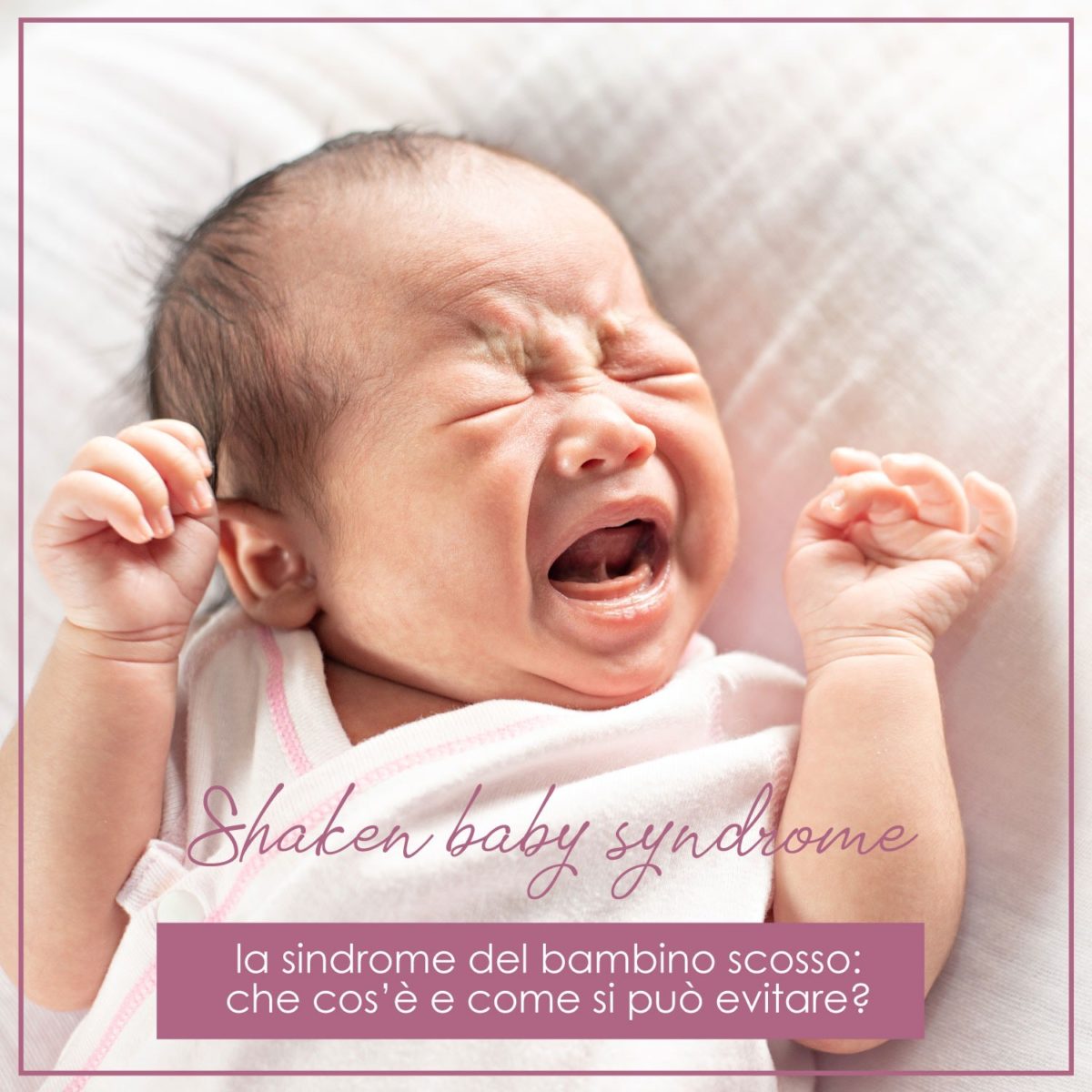 Shaken-baby-syndrome-la-sindrome-del-bambino-scosso-B-Woman--1200x1200.jpg