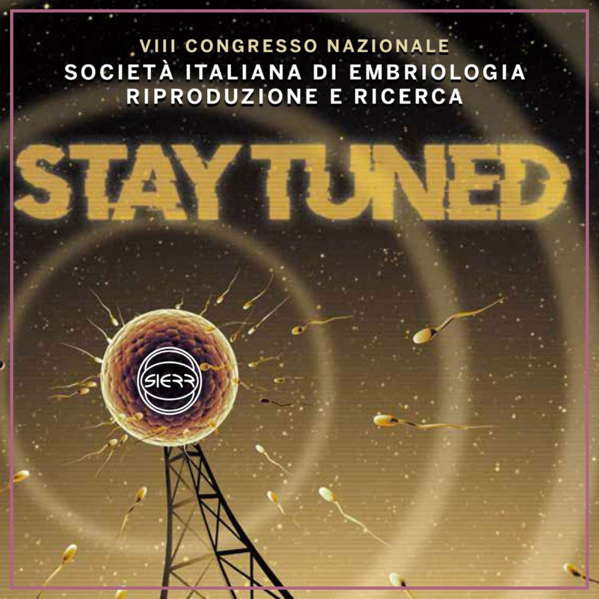 Al-VIII-Congresso-Nazionale-Società-Italiana-di-Embriologia-Riproduzione-e-Ricerca-SIERR-1200x1200.jpeg