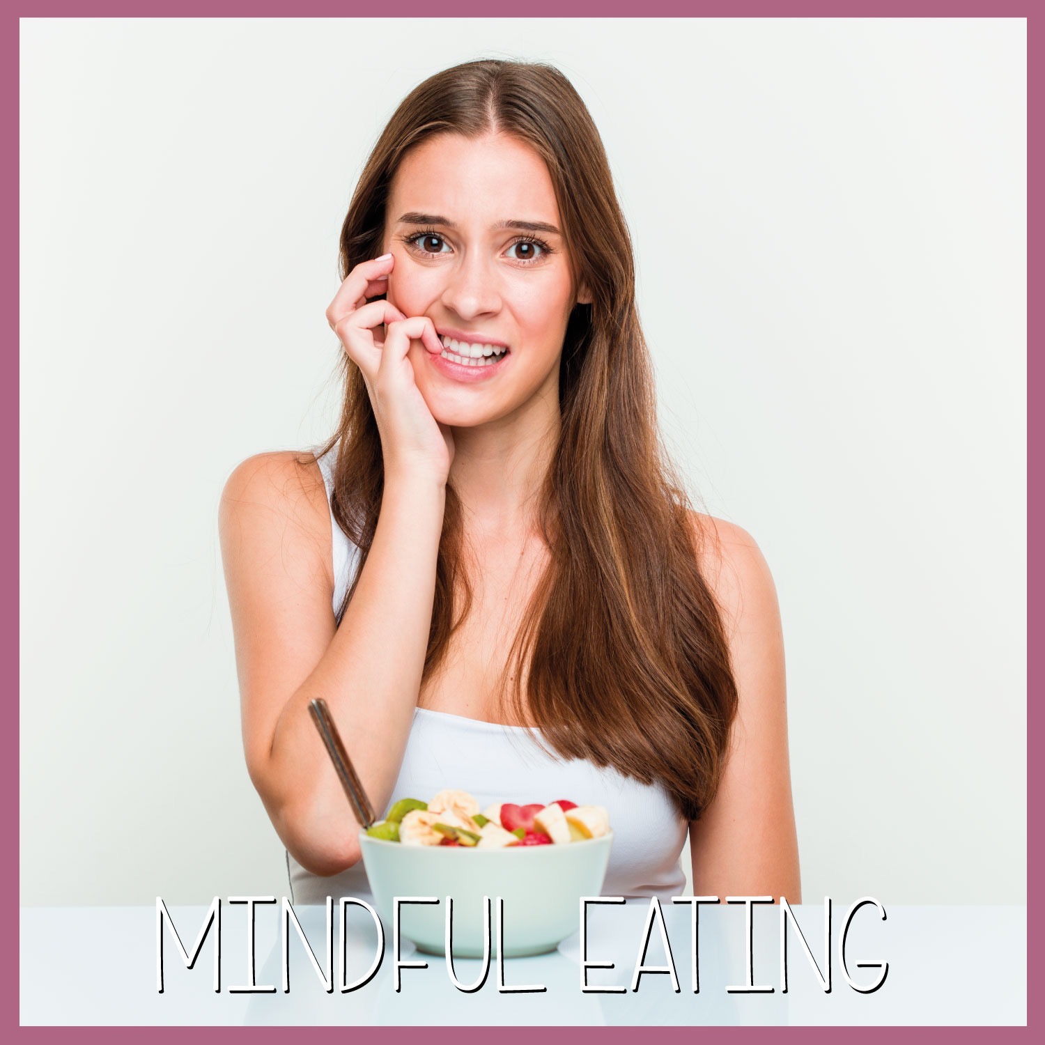 Mindful Eating: Il nuovo approccio terapeutico. I consigli B-Woman